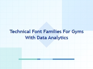 Technical Font Families for Data-Driven Gym Operations