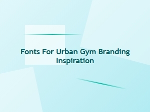 Urban Gym Fonts for Streetwear Branding Inspiration